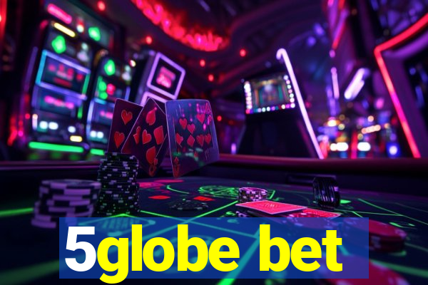 5globe bet